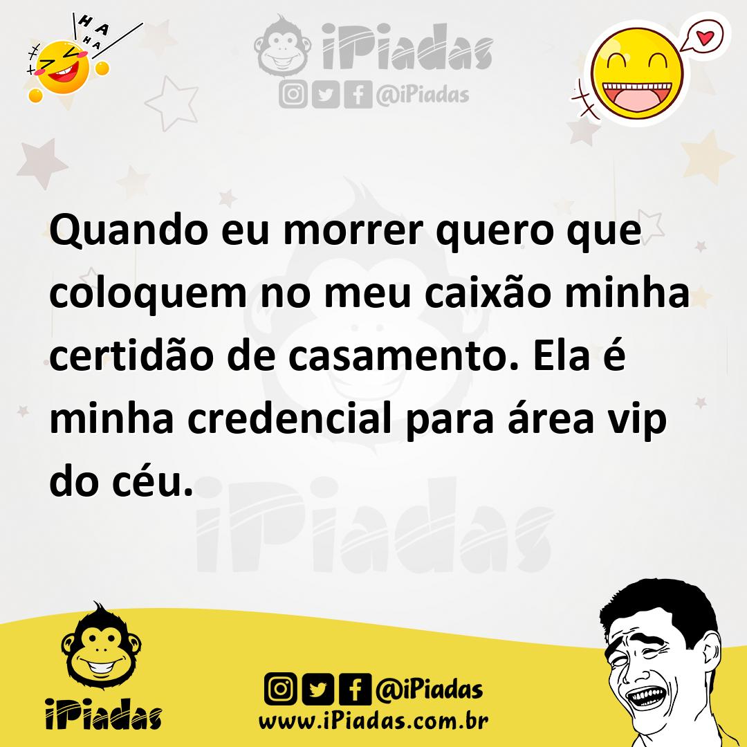 Ilustração de Quando eu morrer quero que coloquem no meu caixão minha certidão de ca... no iPiadas