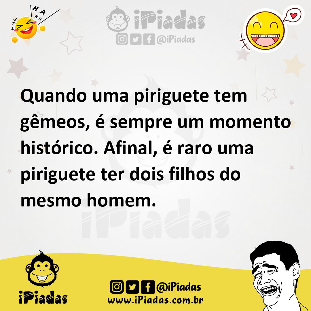 Ilustração de Quando uma piriguete tem gêmeos, é sempre um momento histórico. Afinal... no iPiadas