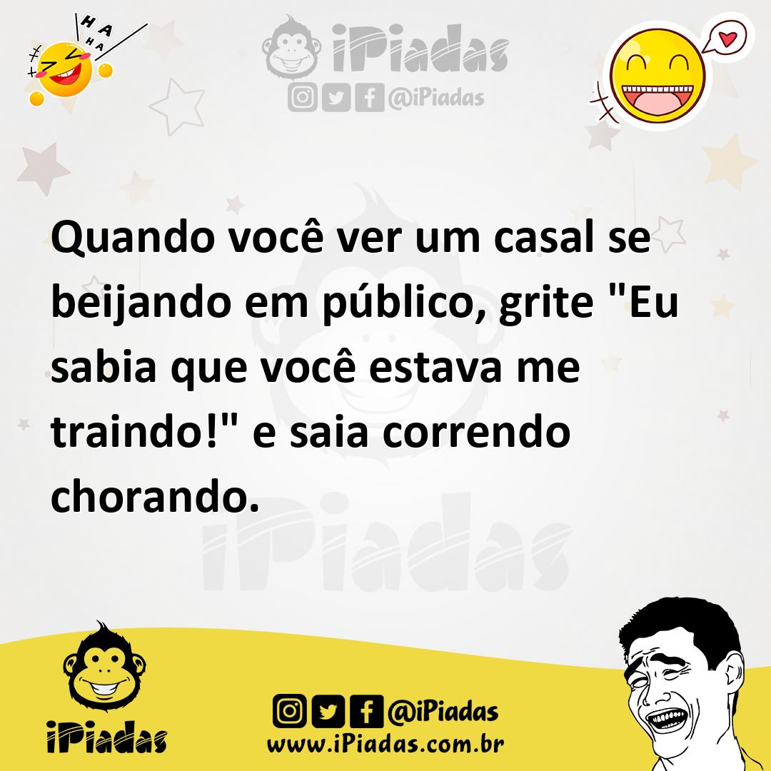 Ilustração de Quando você ver um casal se beijando em público, grite "Eu sabia que v... no iPiadas