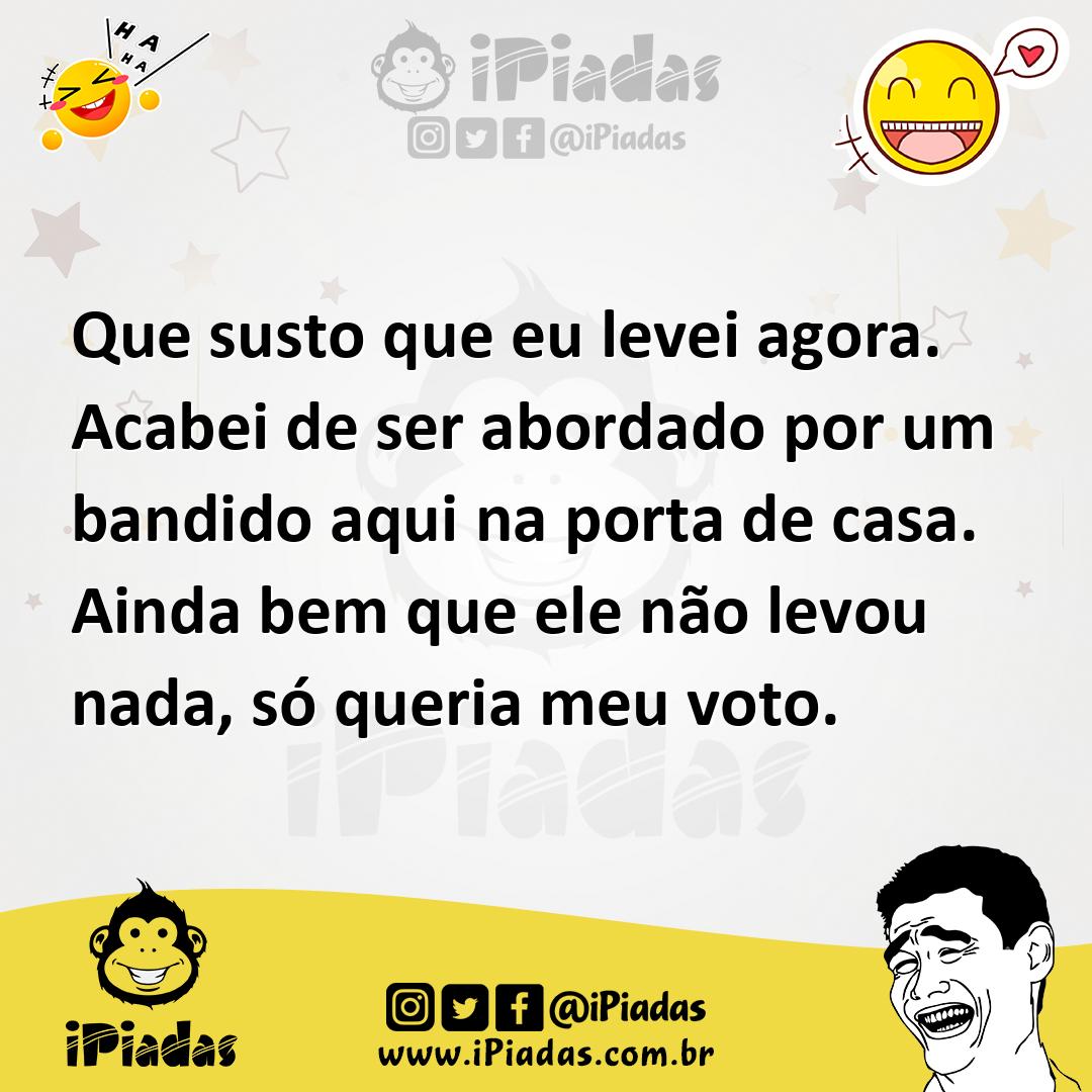 Ilustração de Que susto que eu levei agora. Acabei de ser abordado por um bandido aq... no iPiadas