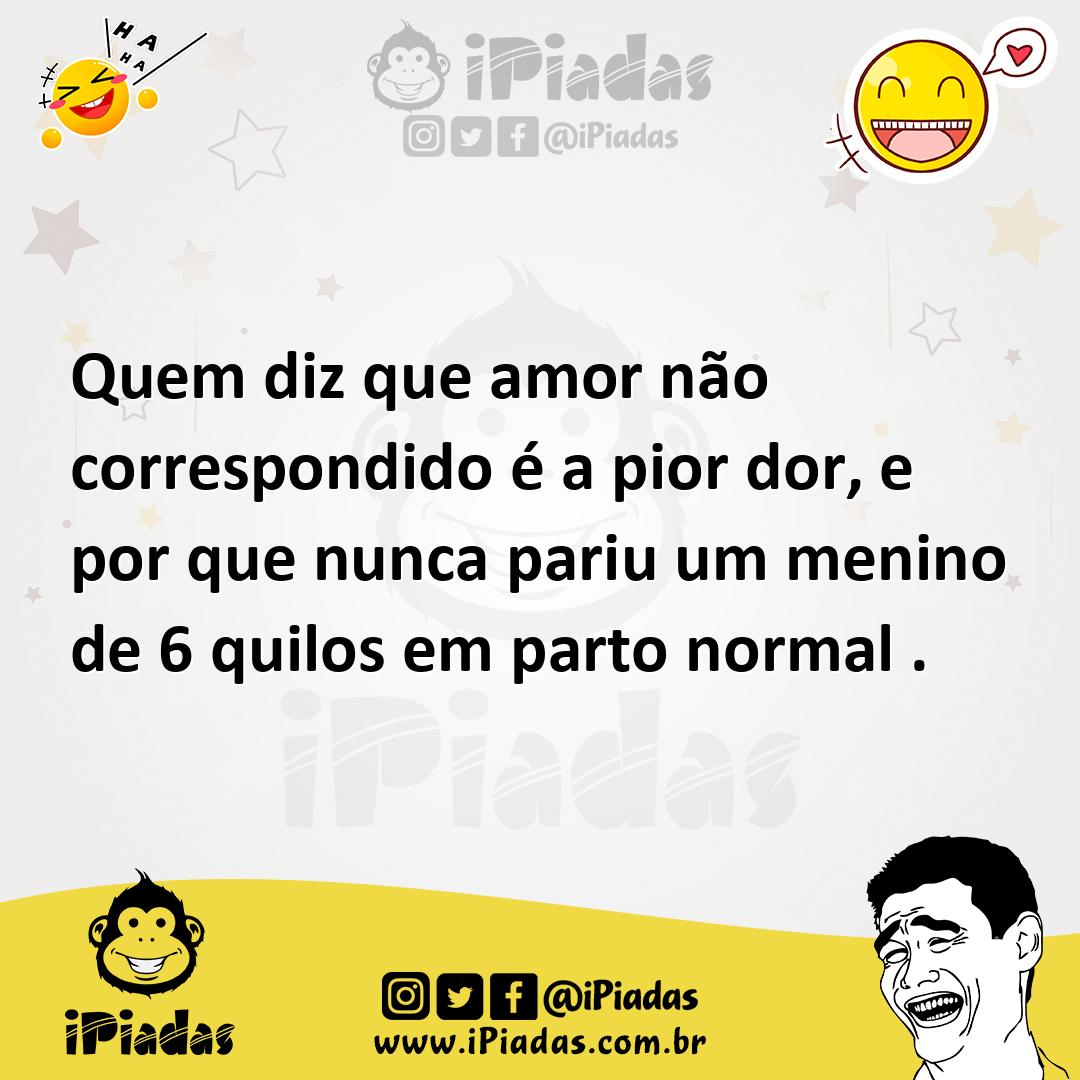 Ilustração de Quem diz que amor não correspondido é a pior dor, e por que nunca pari... no iPiadas