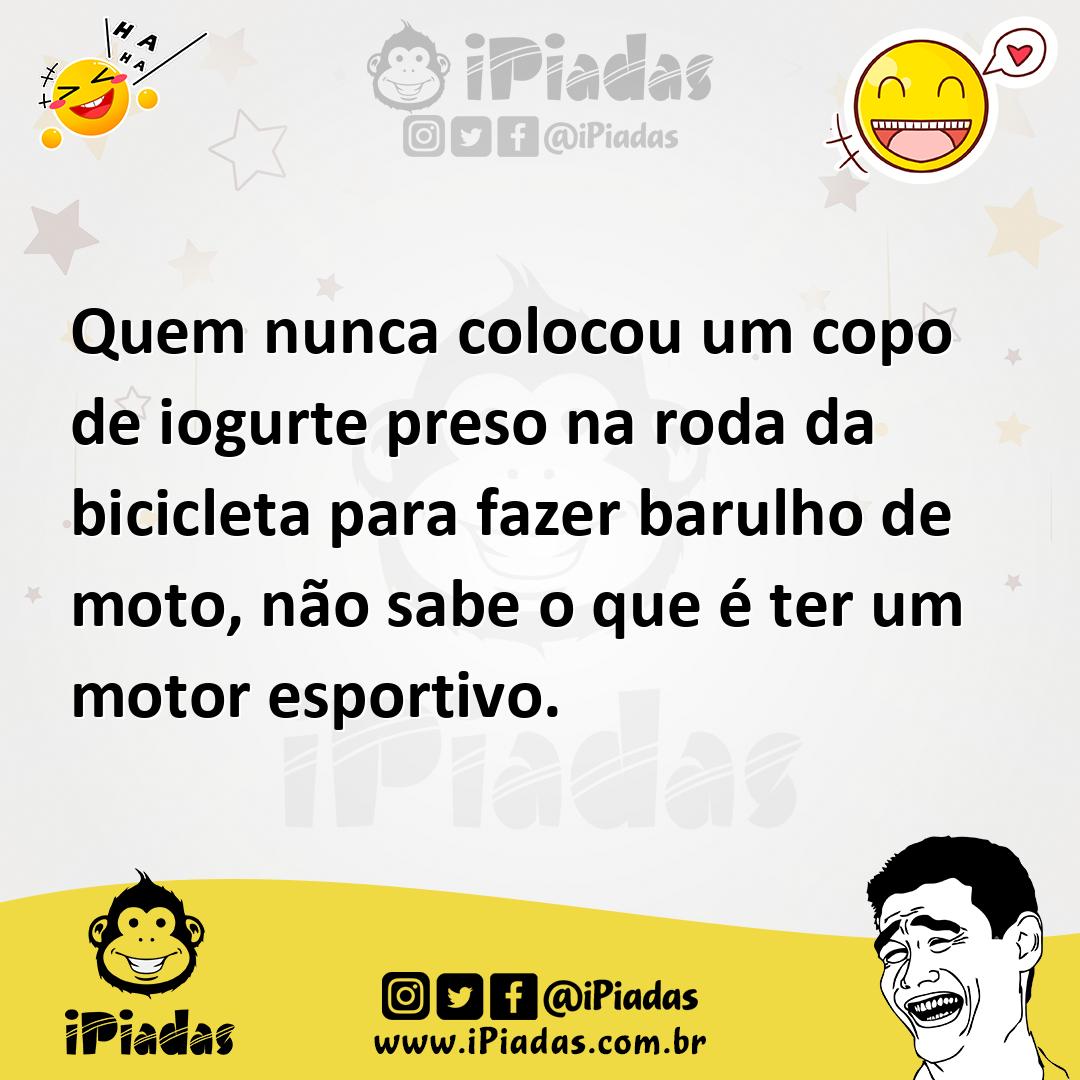 Ilustração de Quem nunca colocou um copo de iogurte preso na roda da bicicleta para... no iPiadas