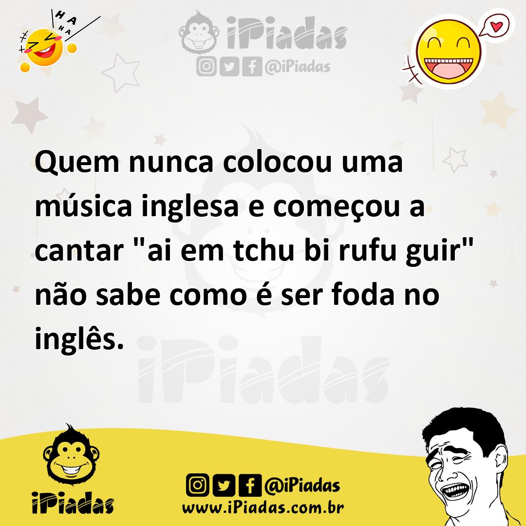 Ilustração de Quem nunca colocou uma música inglesa e começou a cantar "ai em tchu b... no iPiadas