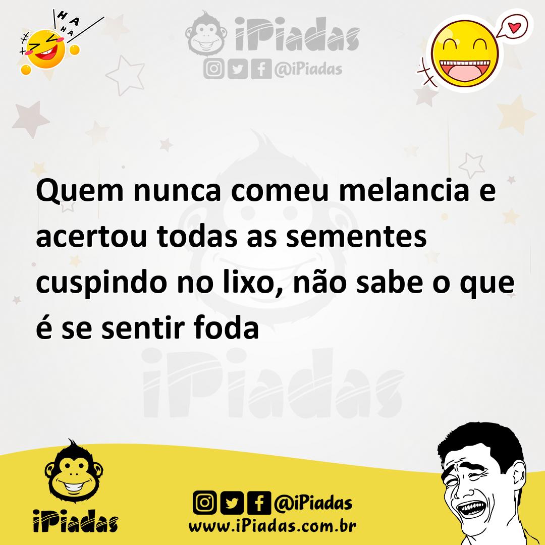 Ilustração de Quem nunca comeu melancia e acertou todas as sementes cuspindo no lixo... no iPiadas