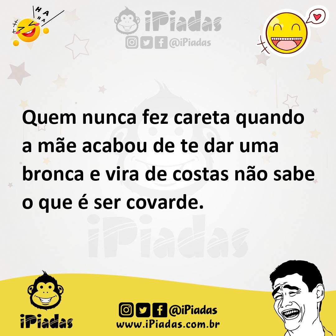 Ilustração de Quem nunca fez careta quando a mãe acabou de te dar uma bronca e vira... no iPiadas
