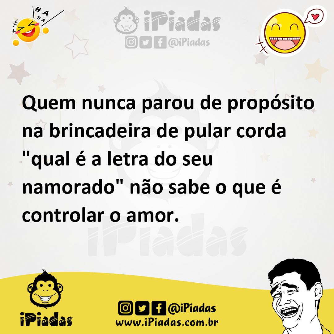 Ilustração de Quem nunca parou de propósito na brincadeira de pular corda "qual é a... no iPiadas