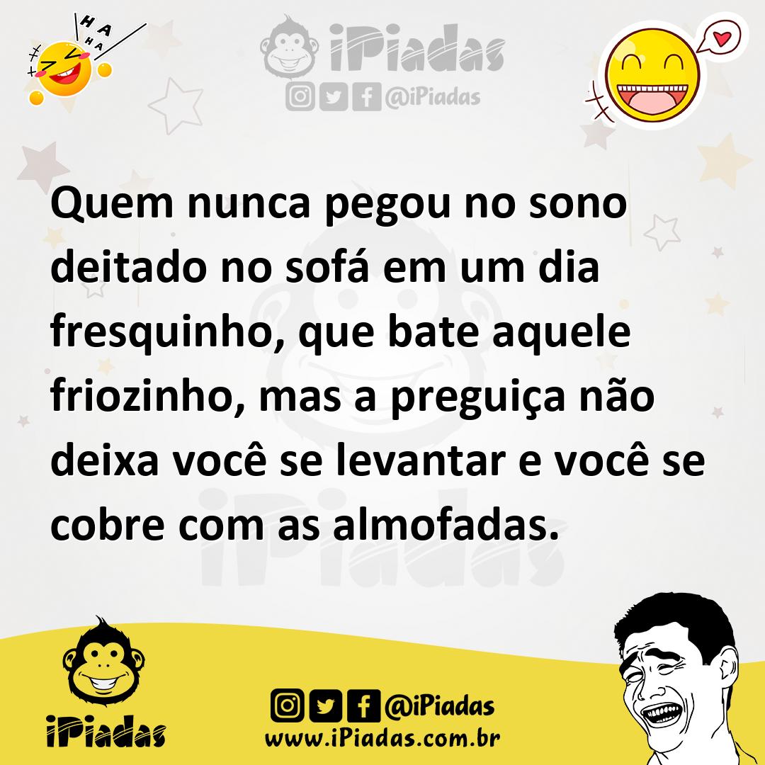 Ilustração de Quem nunca pegou no sono deitado no sofá em um dia fresquinho, que bat... no iPiadas