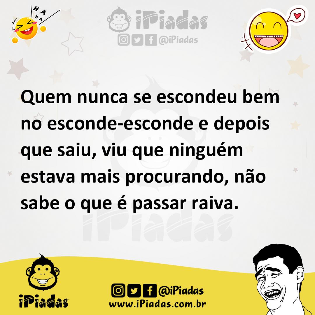 Ilustração de Quem nunca se escondeu bem no esconde-esconde e depois que saiu, viu q... no iPiadas