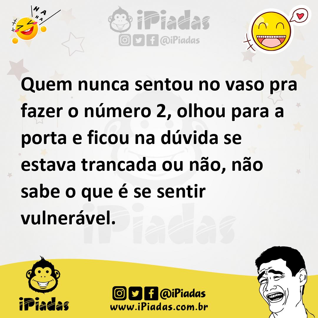 Ilustração de Quem nunca sentou no vaso pra fazer o número 2, olhou para a porta e f... no iPiadas