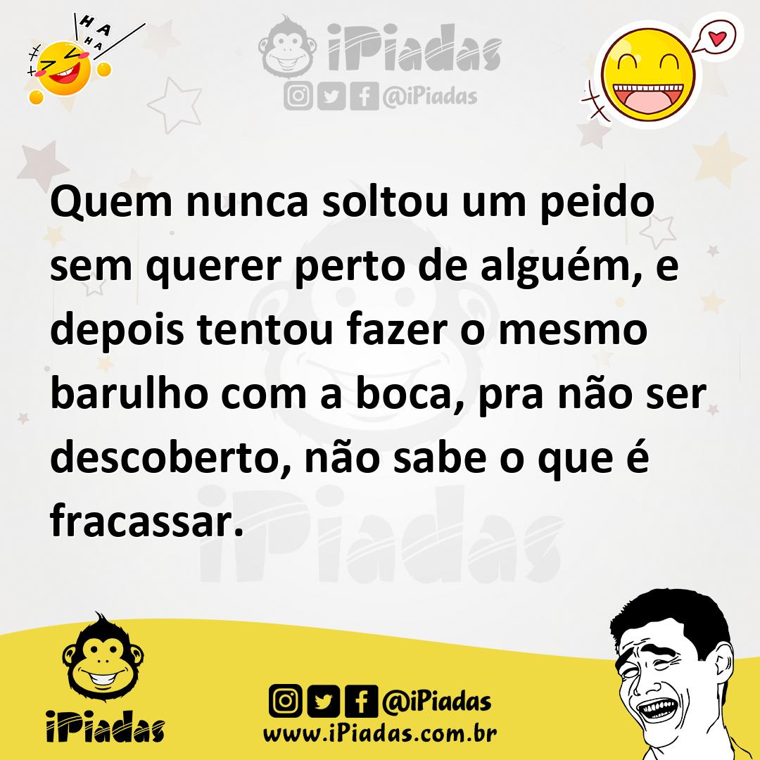 Ilustração de Quem nunca soltou um peido sem querer perto de alguém, e depois tentou... no iPiadas