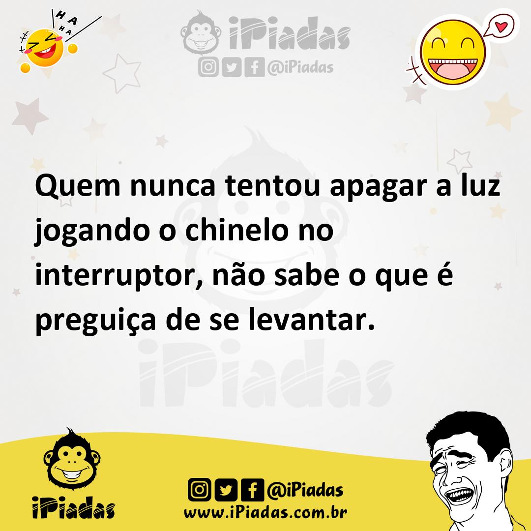 Ilustração de Quem nunca tentou apagar a luz jogando o chinelo no interruptor, não s... no iPiadas