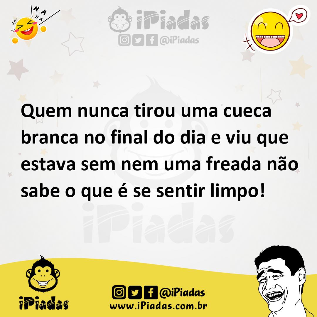 Ilustração de Quem nunca tirou uma cueca branca no final do dia e viu que estava sem... no iPiadas
