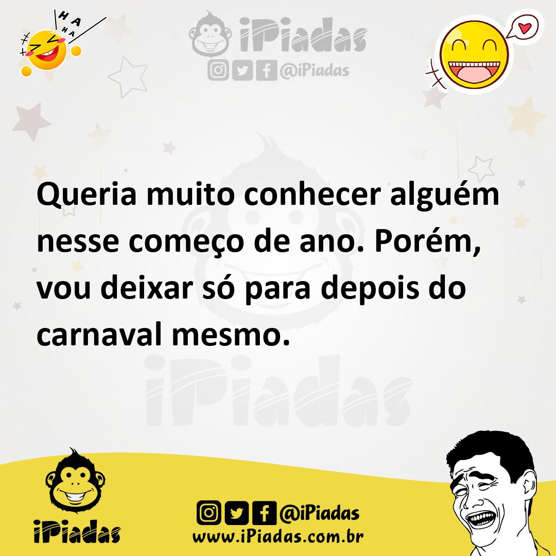 Ilustração de Queria muito conhecer alguém nesse começo de ano. Porém, vou deixar só... no iPiadas