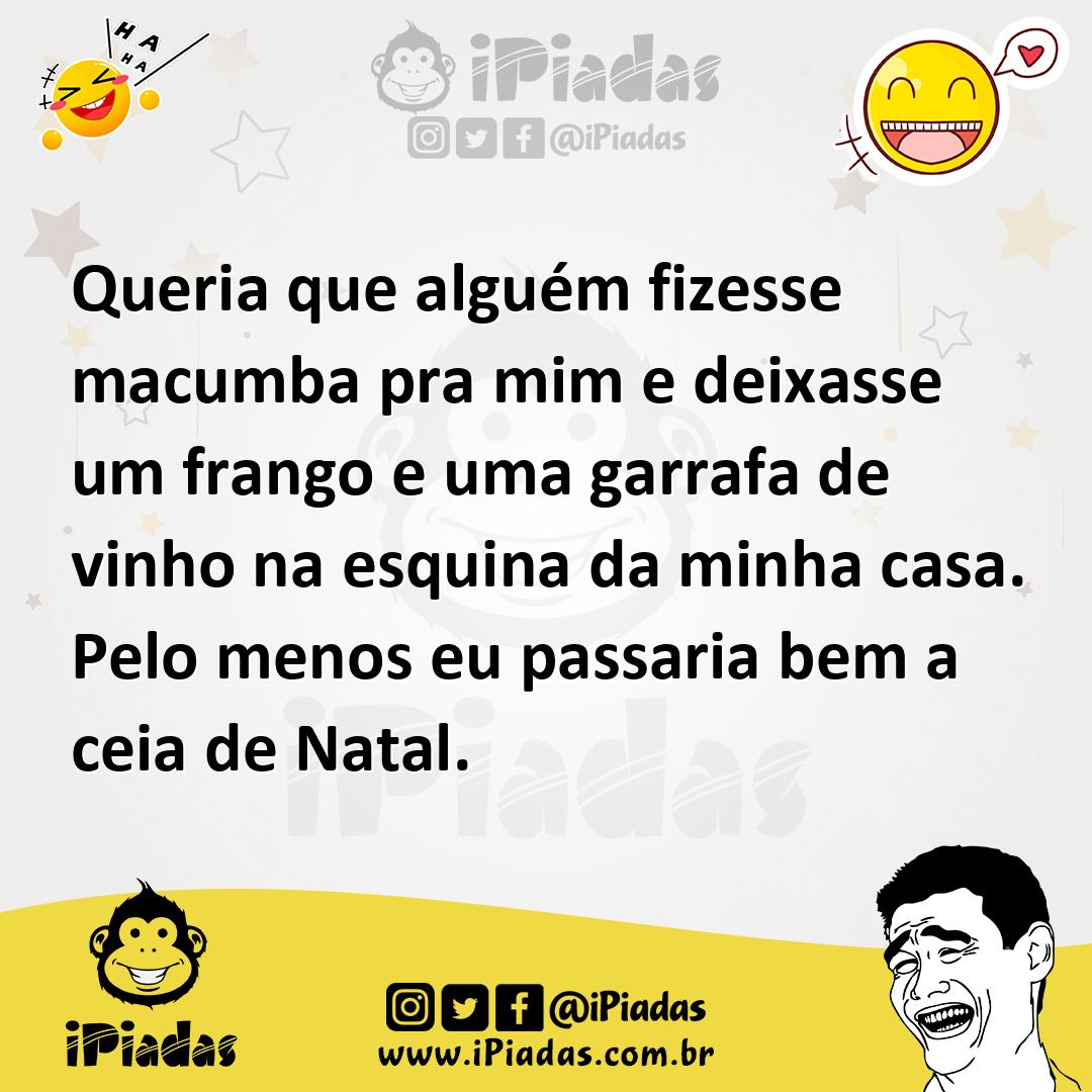 Ilustração de Queria que alguém fizesse macumba pra mim e deixasse um frango e uma g... no iPiadas