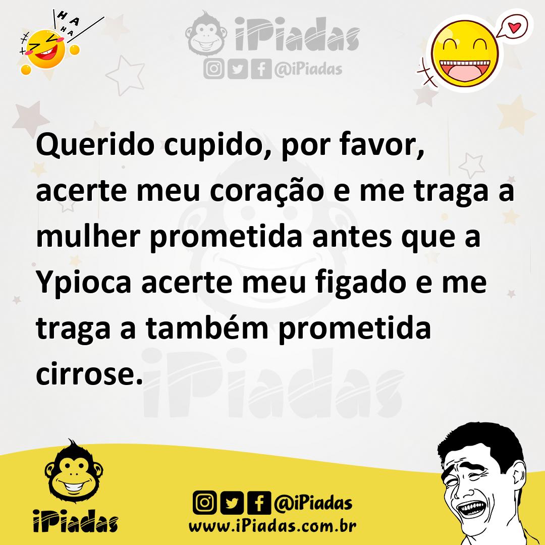 Ilustração de Querido cupido, por favor, acerte meu coração e me traga a mulher prom... no iPiadas
