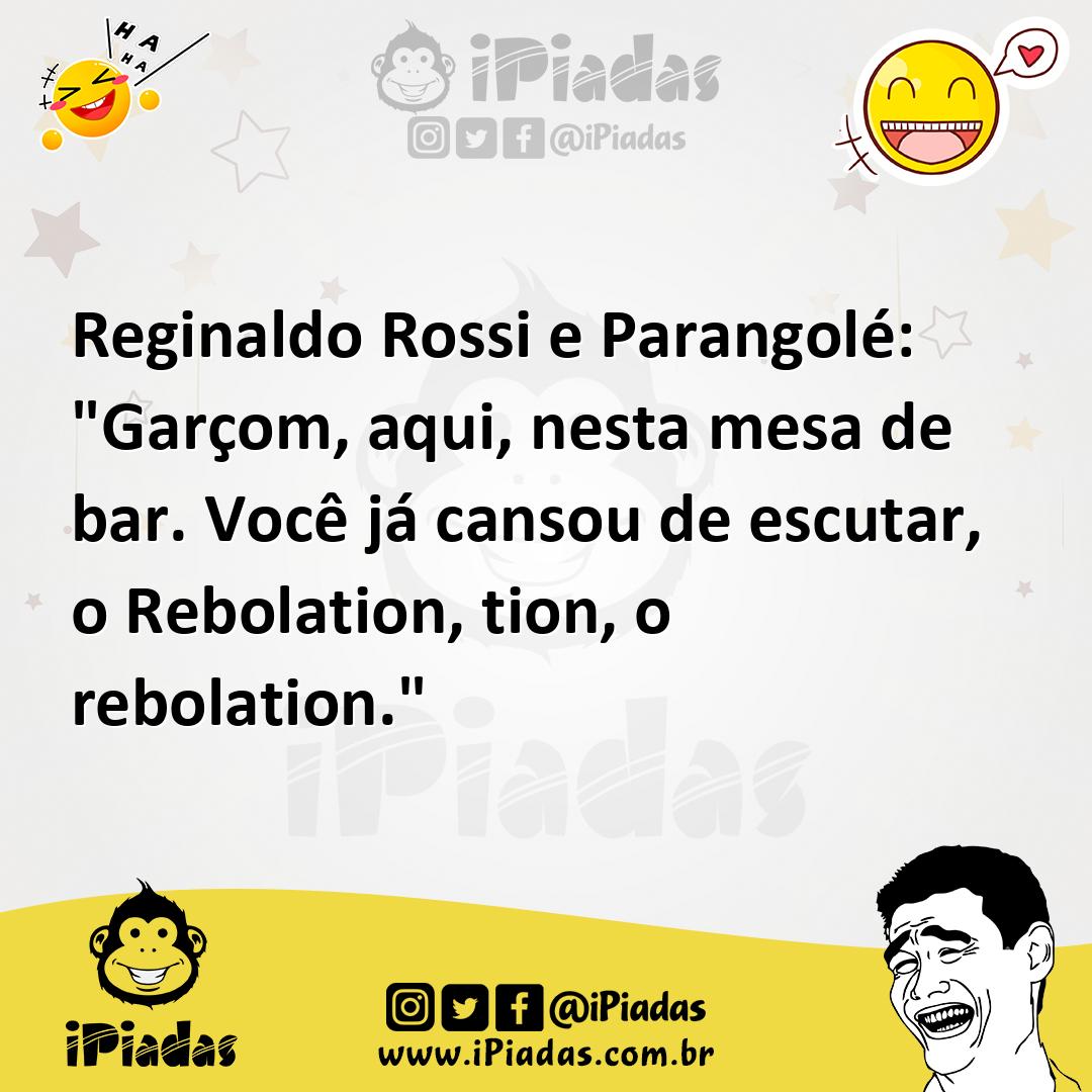 Ilustração de Reginaldo Rossi e Parangolé: "Garçom, aqui, nesta mesa de bar. Você já... no iPiadas