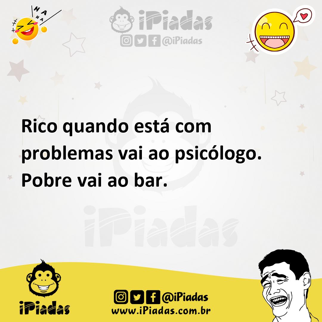 Ilustração de Rico quando está com problemas vai ao psicólogo. Pobre vai ao bar. no iPiadas