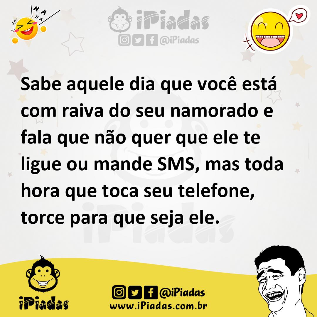 Ilustração de Sabe aquele dia que você está com raiva do seu namorado e fala que não... no iPiadas