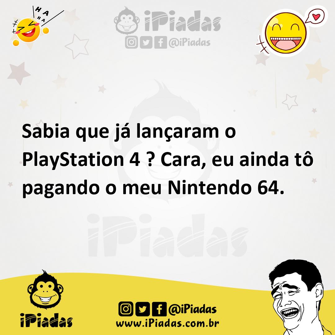 Ilustração de Sabia que já lançaram o PlayStation 4 ? Cara, eu ainda tô pagando o me... no iPiadas