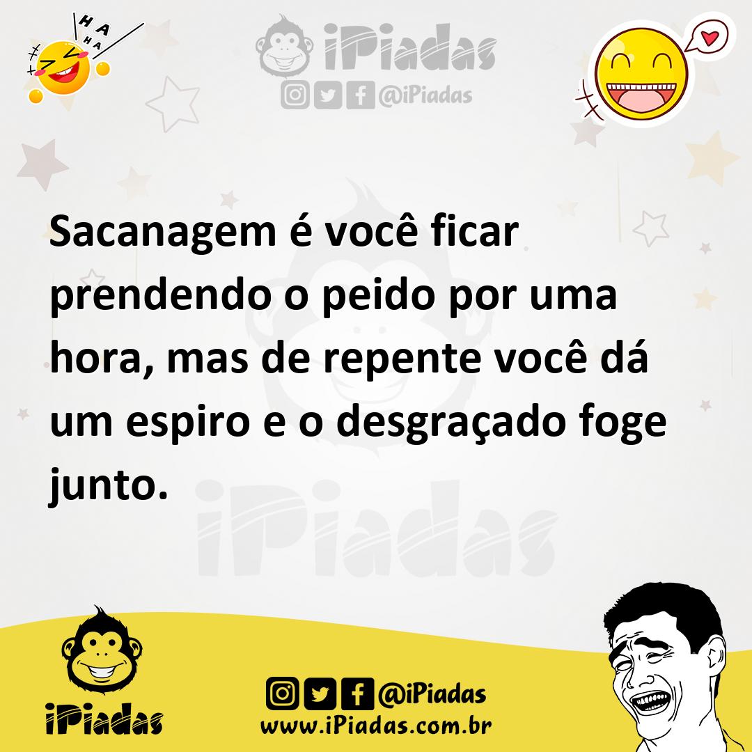 Ilustração de Sacanagem é você ficar prendendo o peido por uma hora, mas de repente... no iPiadas