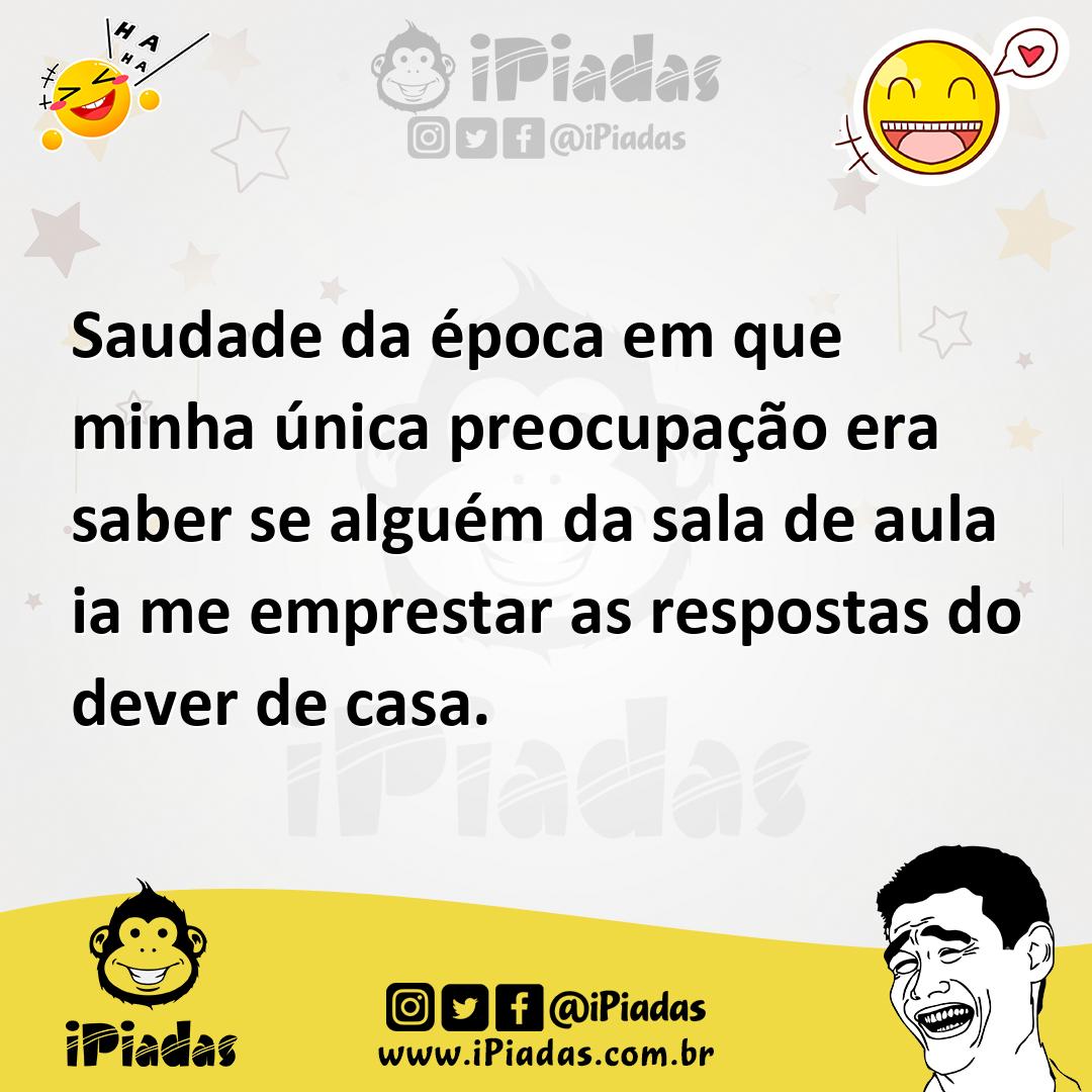 Ilustração de Saudade da época em que minha única preocupação era saber se alguém da... no iPiadas