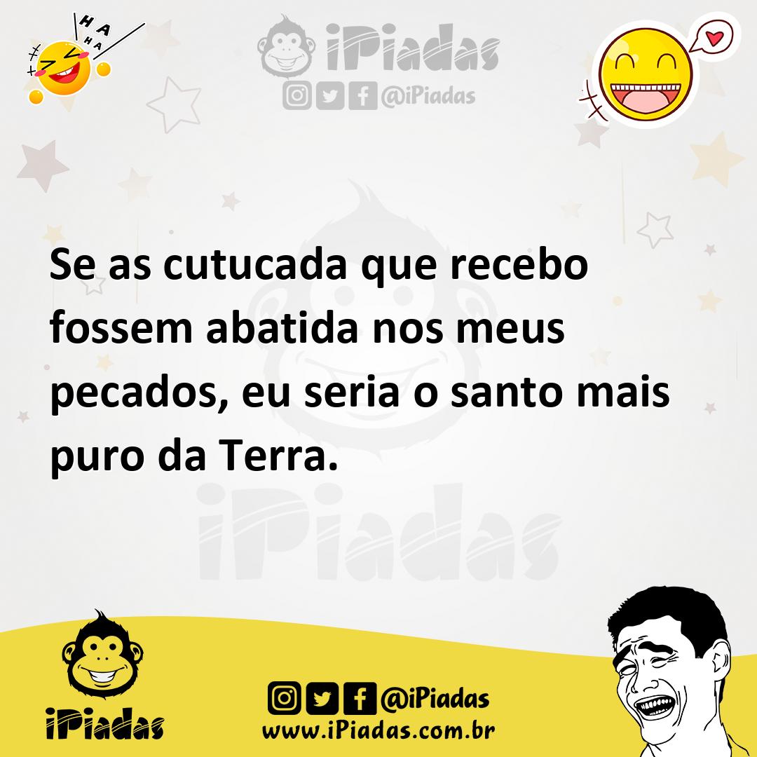 Ilustração de Se as cutucada que recebo fossem abatida nos meus pecados, eu seria o... no iPiadas