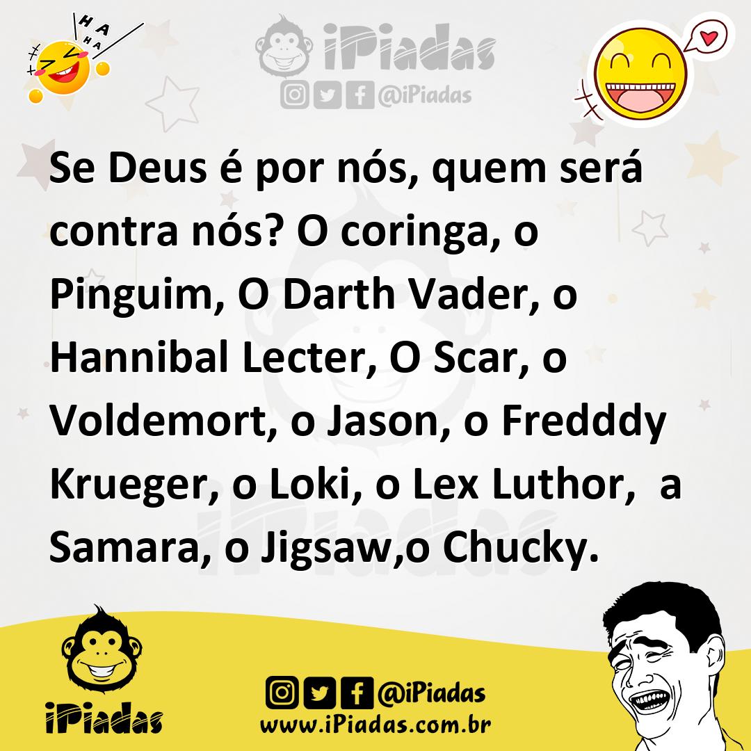 Ilustração de Se Deus é por nós, quem será contra nós? O coringa, o Pinguim, O Darth... no iPiadas