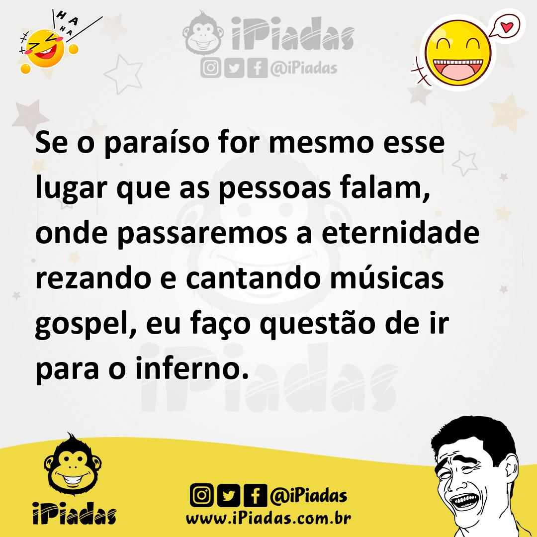 Ilustração de Se o paraíso for mesmo esse lugar que as pessoas falam, onde passaremo... no iPiadas