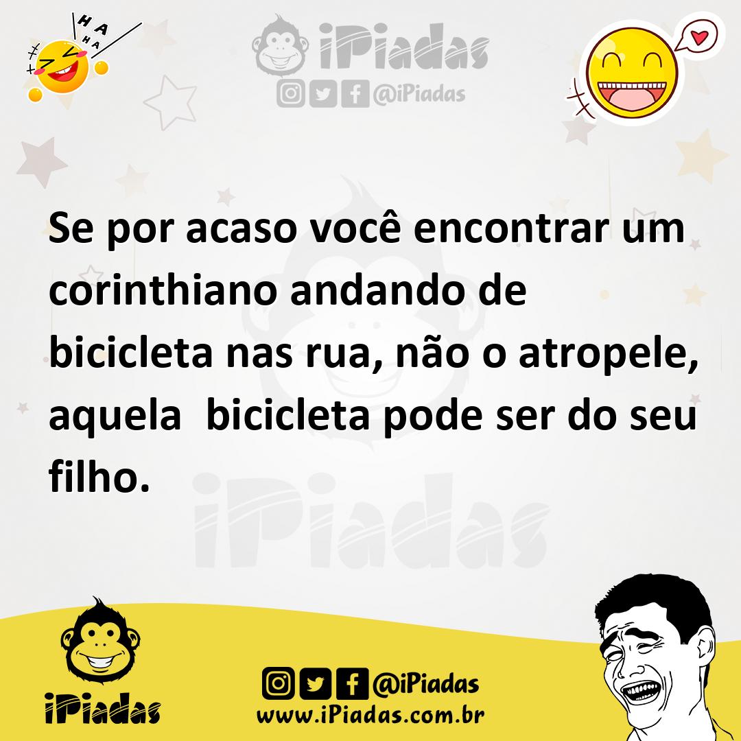 Ilustração de Se por acaso você encontrar um corinthiano andando de bicicleta nas ru... no iPiadas