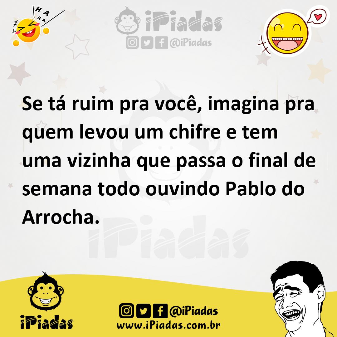 Ilustração de Se tá ruim pra você, imagina pra quem levou um chifre e tem uma vizinh... no iPiadas