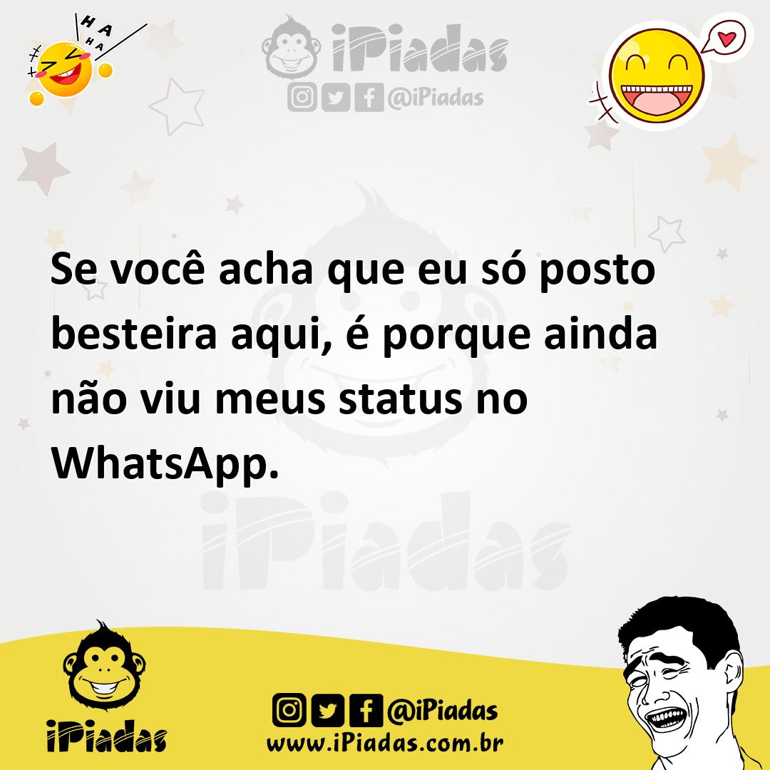 Ilustração de Se você acha que eu só posto besteira aqui, é porque ainda não viu meu... no iPiadas