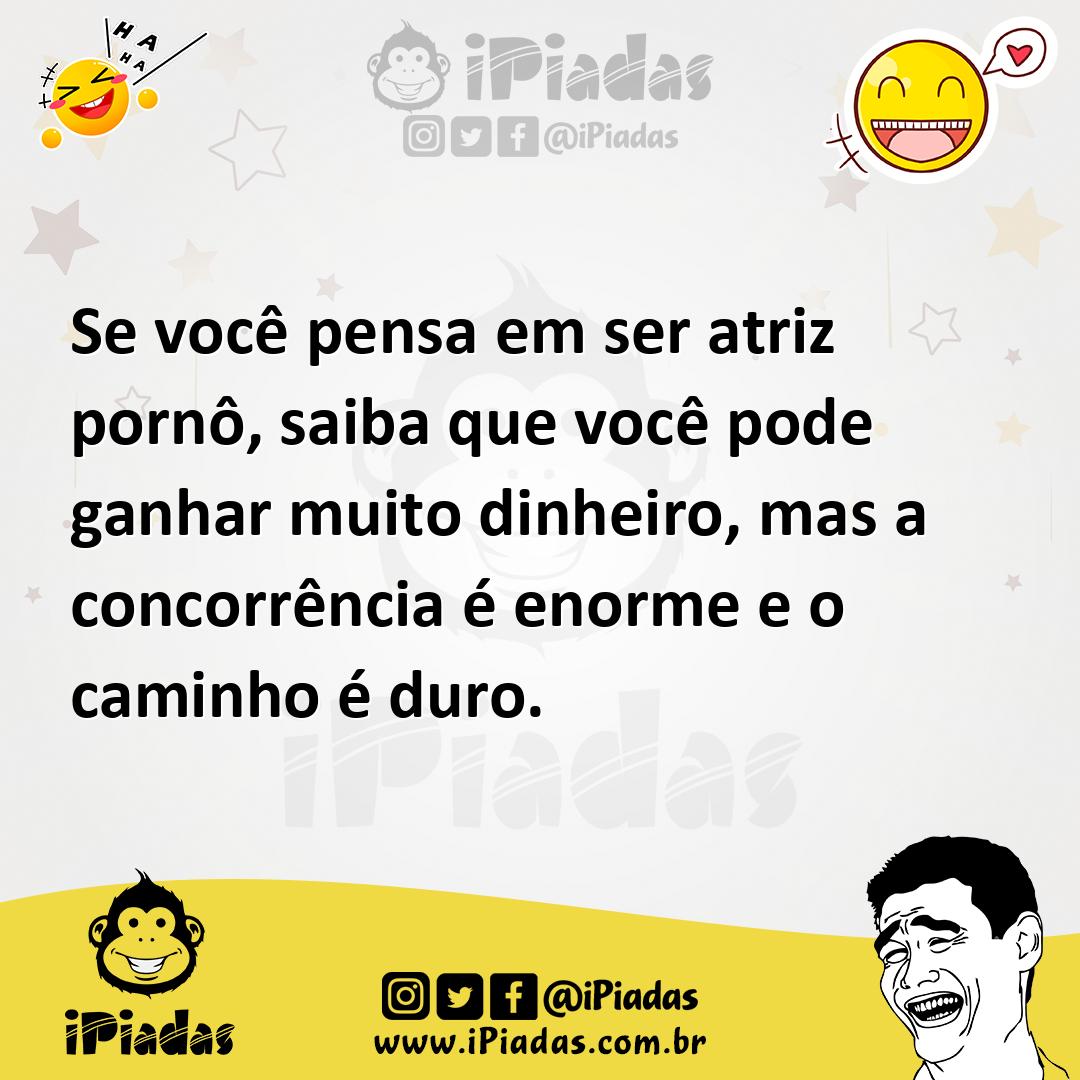 Ilustração de Se você pensa em ser atriz pornô, saiba que você pode ganhar muito din... no iPiadas