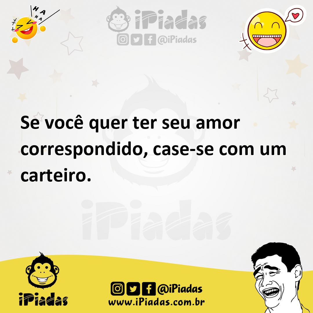 Ilustração de Se você quer ter seu amor correspondido, case-se com um carteiro. no iPiadas