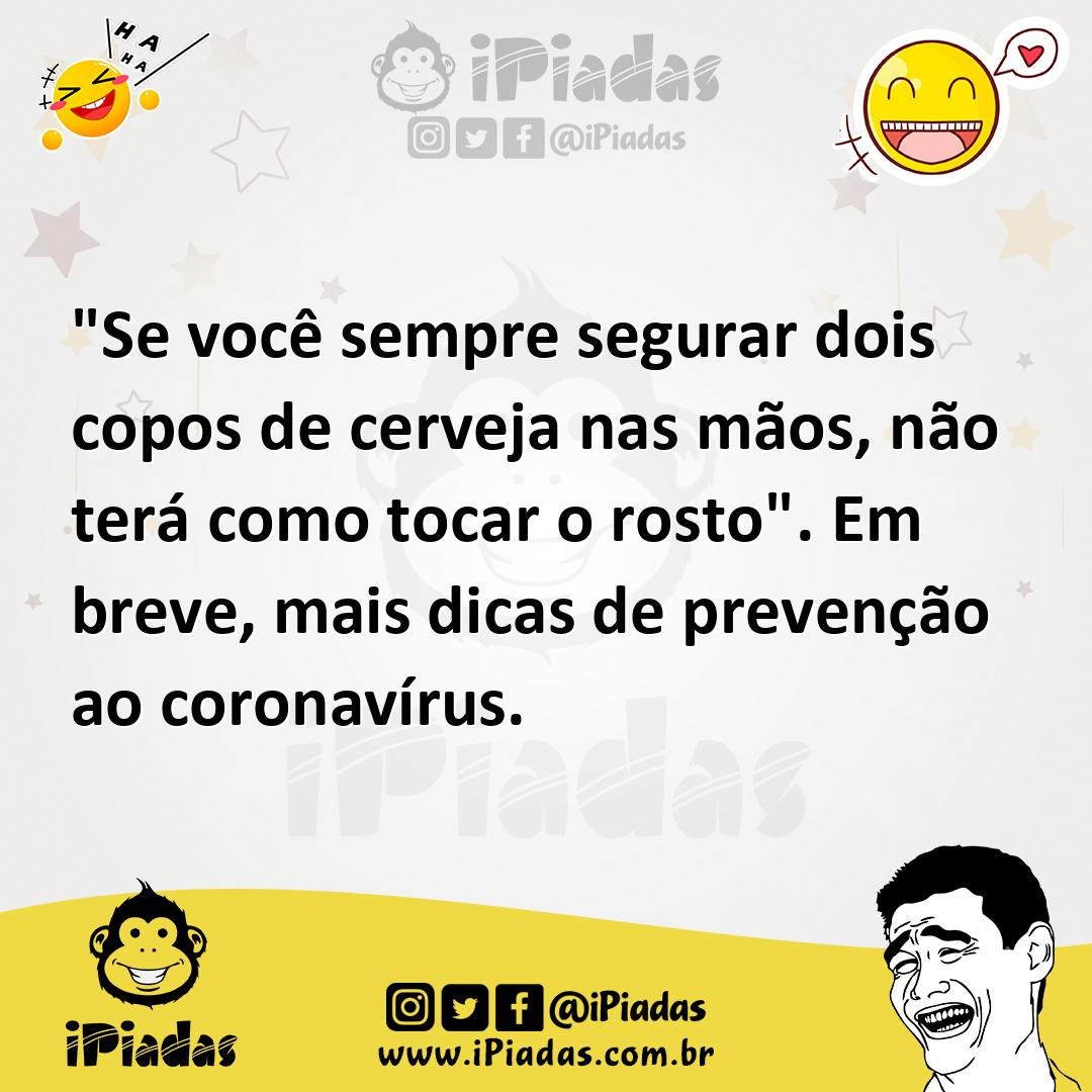 Ilustração de "Se você sempre segurar dois copos de cerveja nas mãos, não terá como... no iPiadas