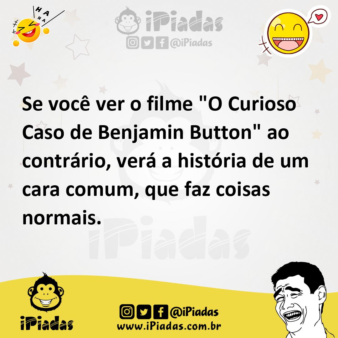 Ilustração de Se você ver o filme "O Curioso Caso de Benjamin Button" ao contrário,... no iPiadas