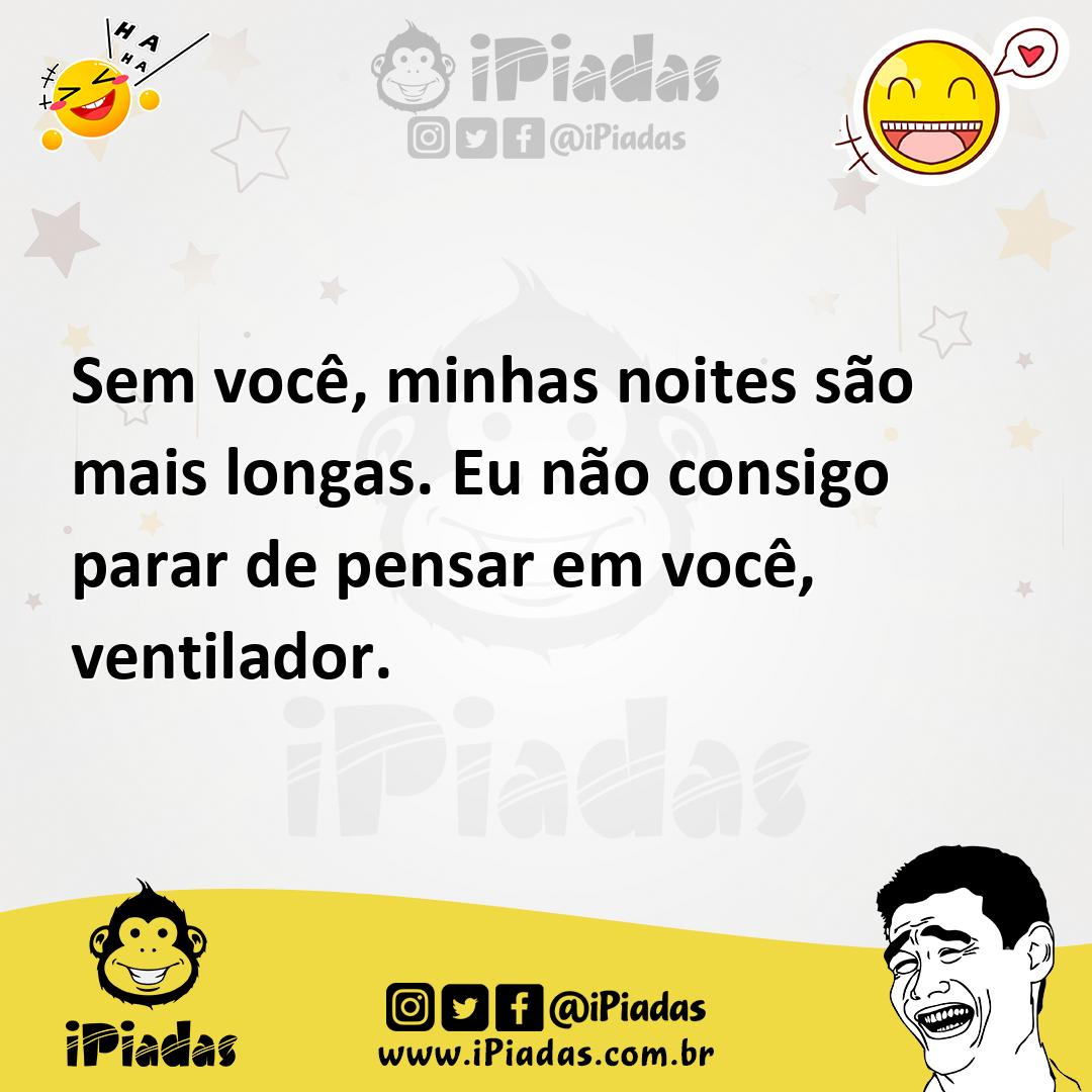 Ilustração de Sem você, minhas noites são mais longas. Eu não consigo parar de pensa... no iPiadas