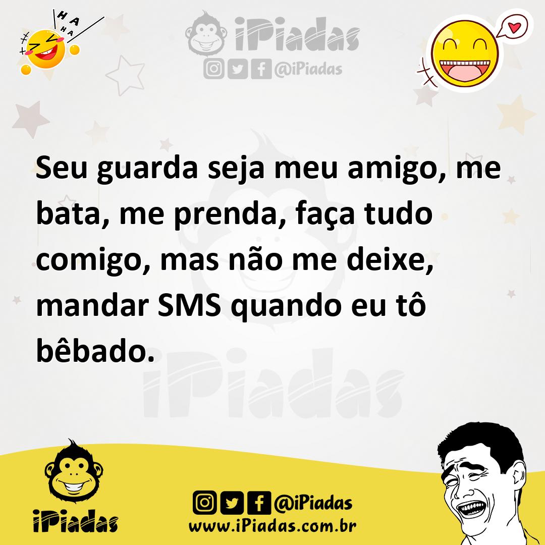 Ilustração de Seu guarda seja meu amigo, me bata, me prenda, faça tudo comigo, mas n... no iPiadas