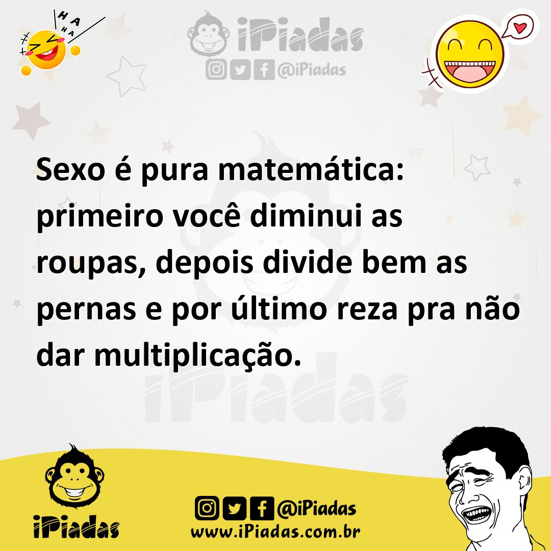Ilustração de Sexo é pura matemática: primeiro você diminui as roupas, depois divide... no iPiadas