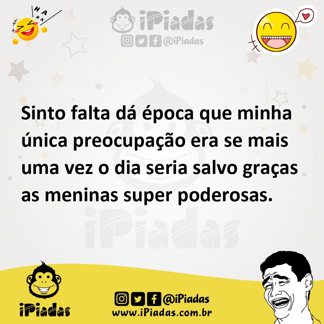 Ilustração de Sinto falta dá época que minha única preocupação era se mais uma vez o... no iPiadas