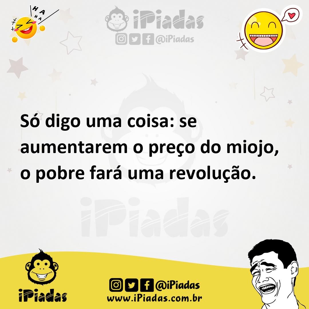 Ilustração de Só digo uma coisa: se aumentarem o preço do miojo, o pobre fará uma re... no iPiadas