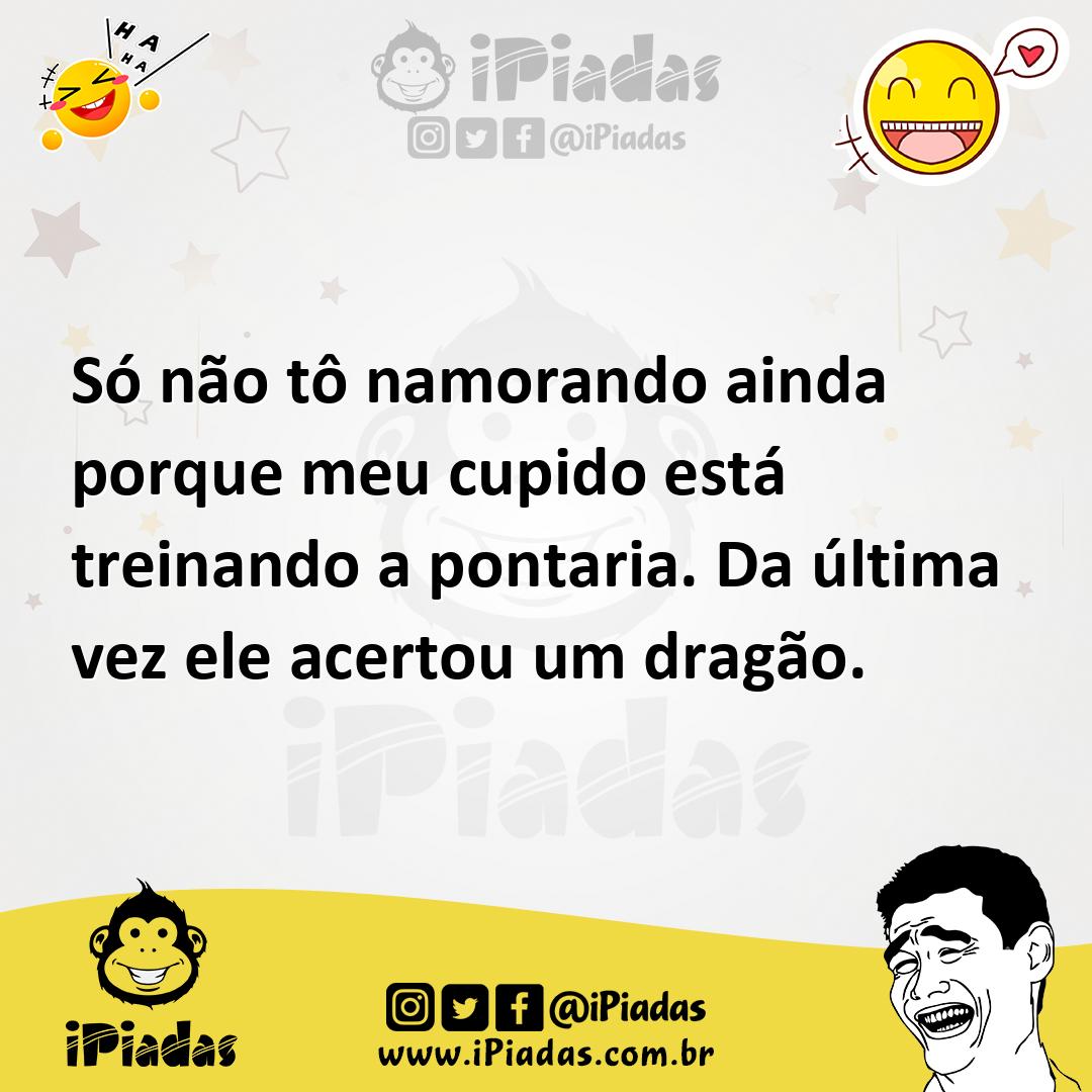 Ilustração de Só não tô namorando ainda porque meu cupido está treinando a pontaria.... no iPiadas