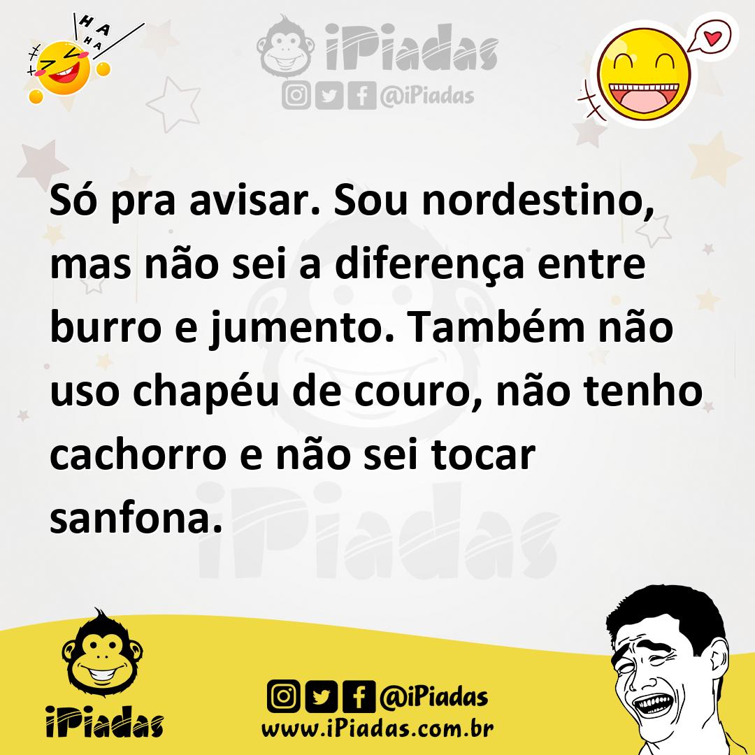 Ilustração de Só pra avisar. Sou nordestino, mas não sei a diferença entre burro e j... no iPiadas
