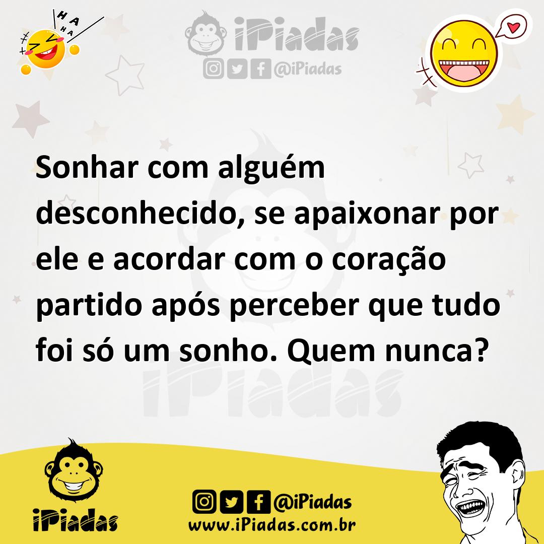 Ilustração de Sonhar com alguém desconhecido, se apaixonar por ele e acordar com o c... no iPiadas
