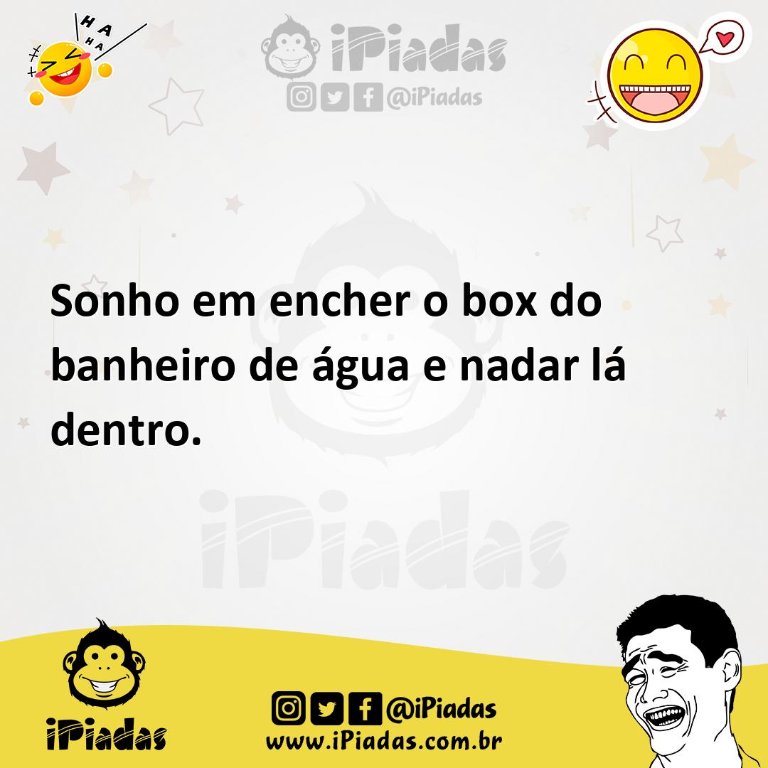 Ilustração de Sonho em encher o box do banheiro de água e nadar lá dentro. no iPiadas