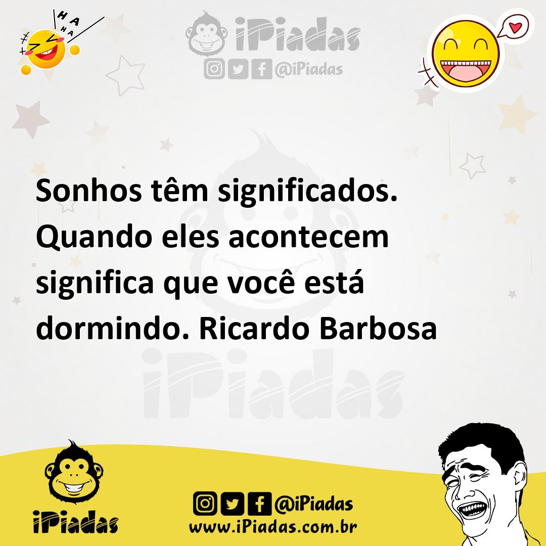 Ilustração de Sonhos têm significados. Quando eles acontecem significa que você está... no iPiadas