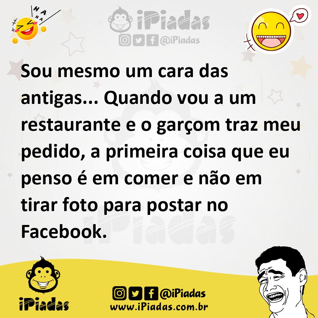 Ilustração de Sou mesmo um cara das antigas... Quando vou a um restaurante e o garço... no iPiadas
