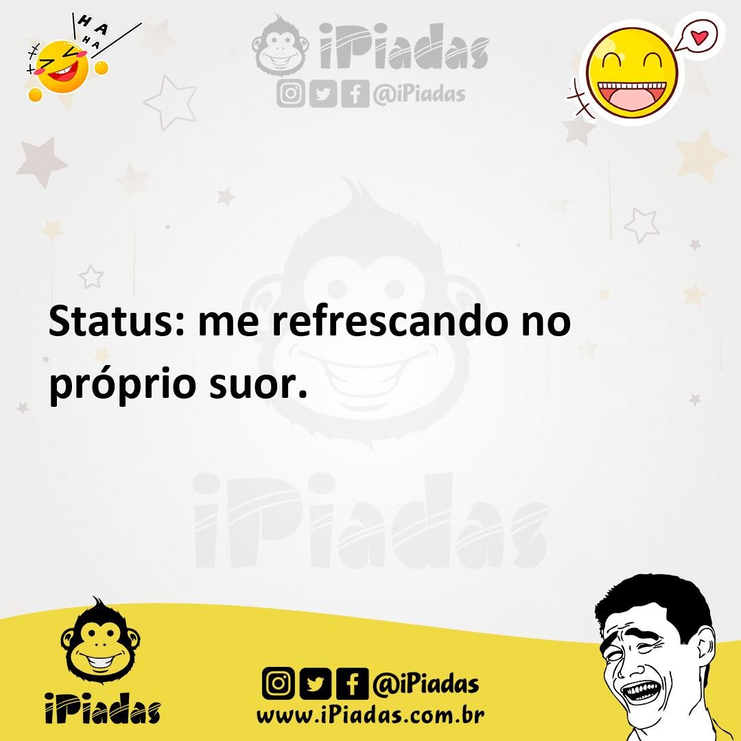 Ilustração de Status: me refrescando no próprio suor. no iPiadas