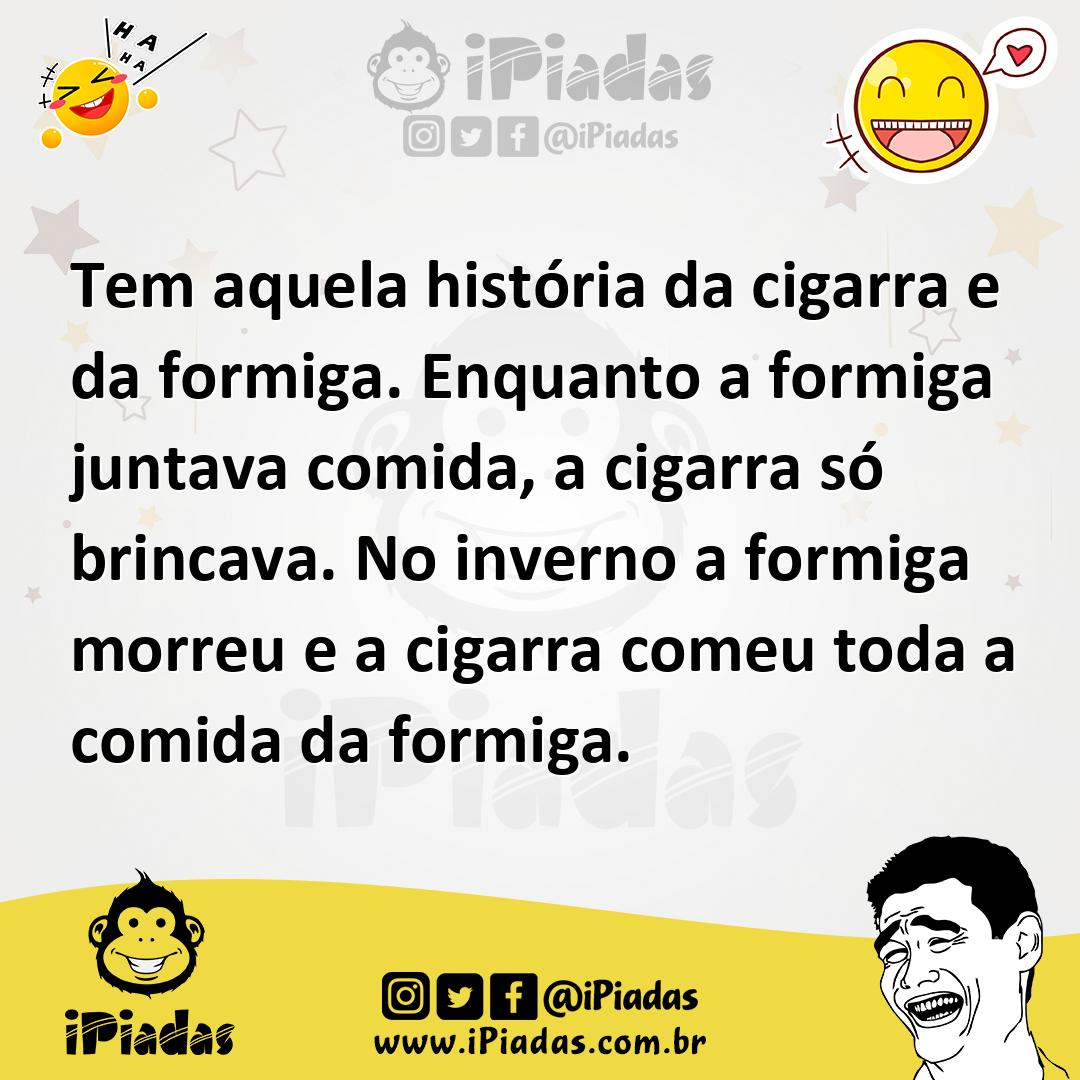 Ilustração de Tem aquela história da cigarra e da formiga. Enquanto a formiga juntav... no iPiadas