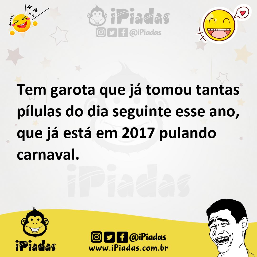 Ilustração de Tem garota que já tomou tantas pílulas do dia seguinte esse ano, que j... no iPiadas