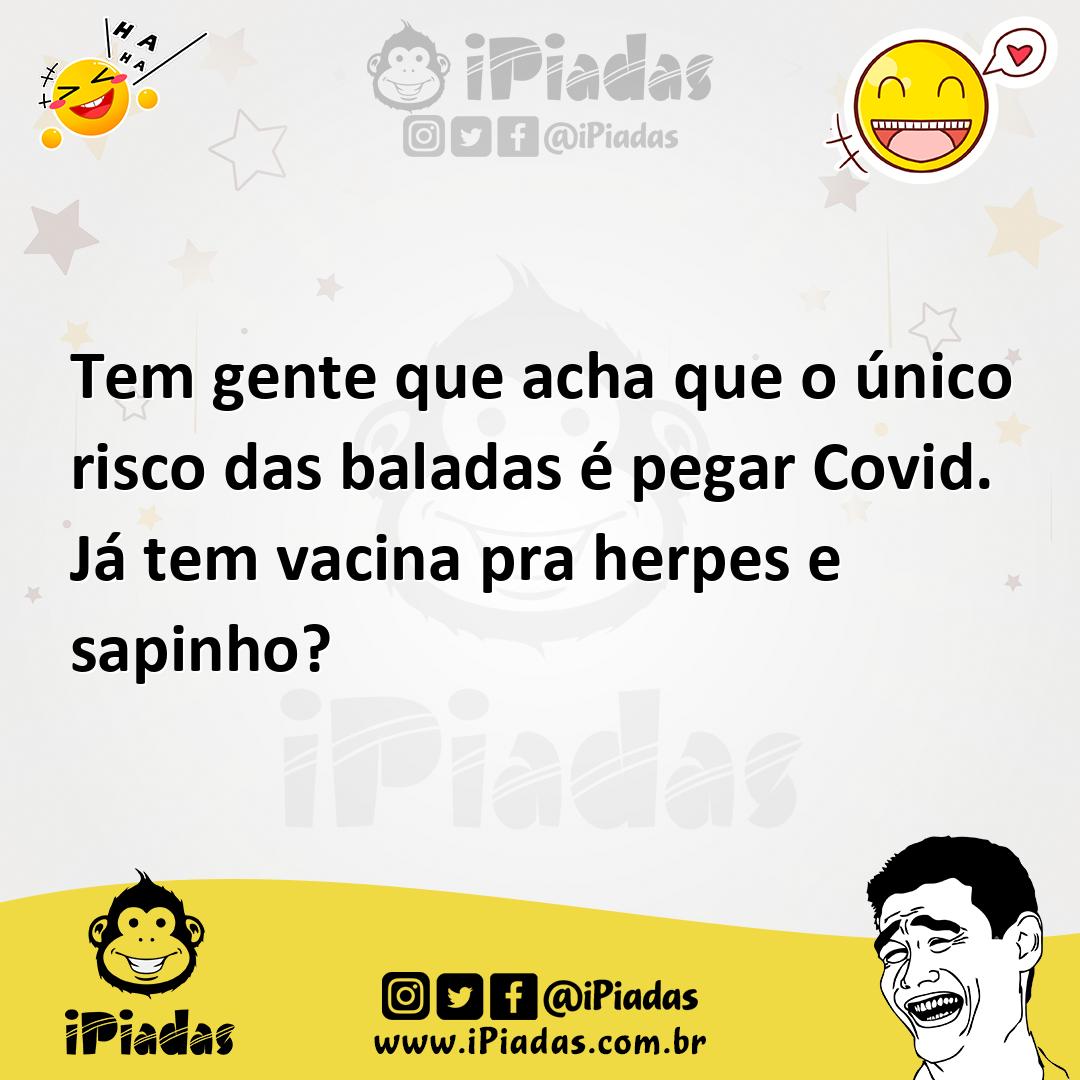 Ilustração de Tem gente que acha que o único risco das baladas é pegar Covid. Já tem... no iPiadas